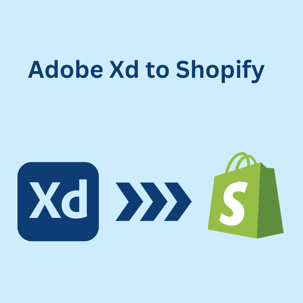 Adobe Xd to Shopify | InitSat